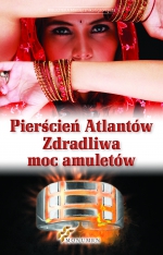 Pierścień Atlantw. Zdradliwa moc amuletw