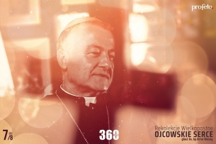 Rekolekcje Wielkopostne - Ojcowskie serce odc. 7